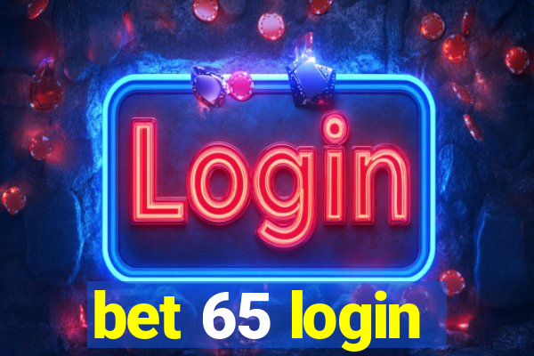 bet 65 login